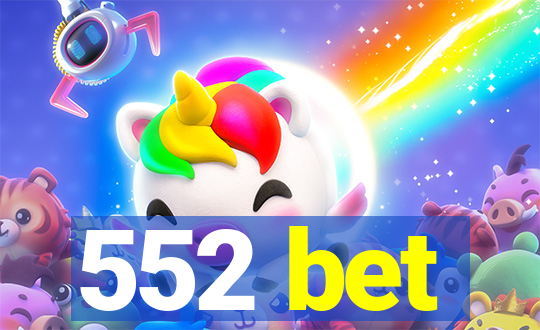 552 bet